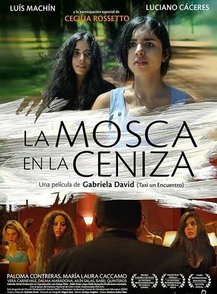 La mosca en la ceniza (2009) постер