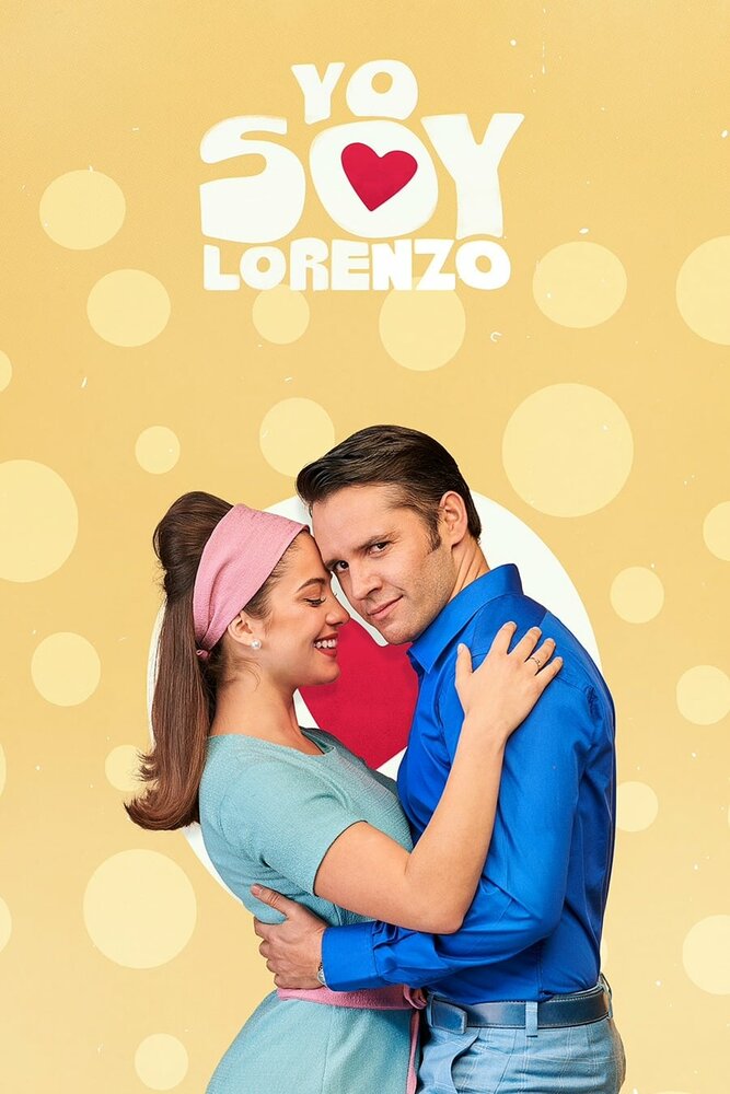 Yo Soy Lorenzo (2019) постер