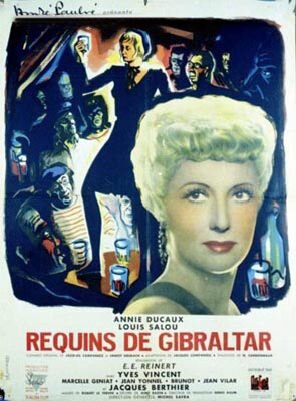 Les requins de Gibraltar (1947) постер