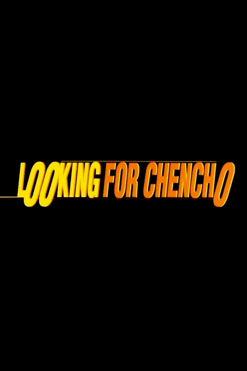 Looking for Chencho (2002) постер