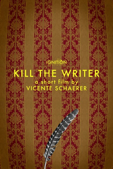 Kill the Writer (2014) постер