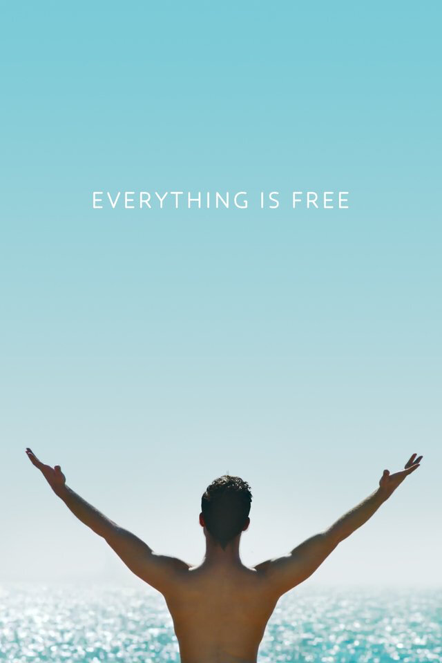 Everything is Free (2017) постер