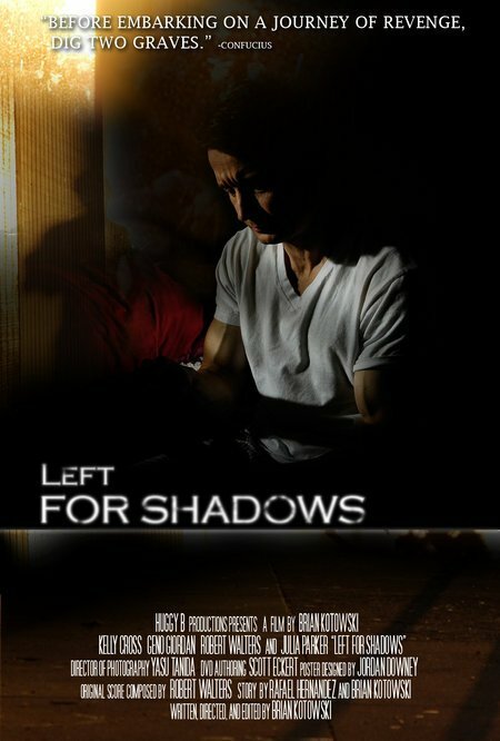 Left for Shadows (2007) постер