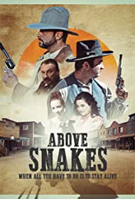 Above Snakes (2021)